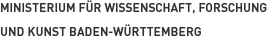 Ministerium für Wissenschaft, Forschung
										und Kunst Baden-Württemberg