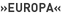 »Europa«