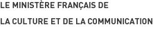 Le Ministère Français de
													la Culture et de la Communication