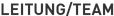 Leitung/Team