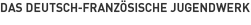 Das Deutsch-Französische Jugendwerk
