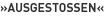 »Ausgestossen«