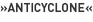 »Anticyclone«